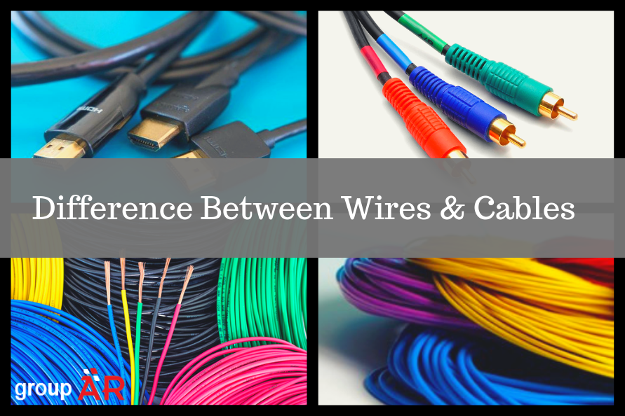 Know The Difference Between Wires And Cables A R Electro Power